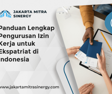 blog Panduan Lengkap Pengurusan Izin Kerja untuk Ekspatriat di Indonesia